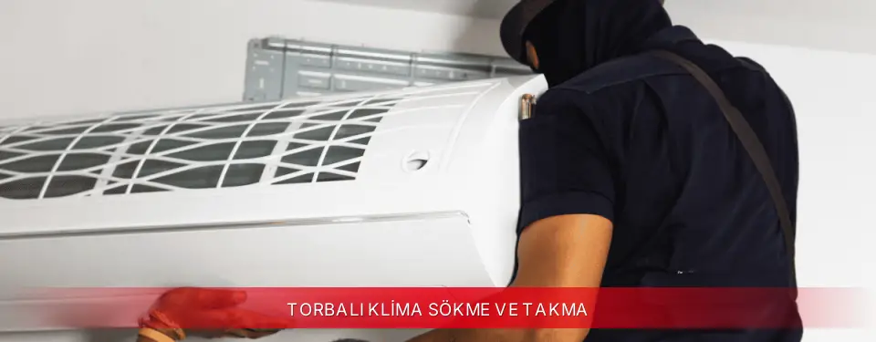 Torbalı İlçemi TCL Klima Sökme ve Takma
